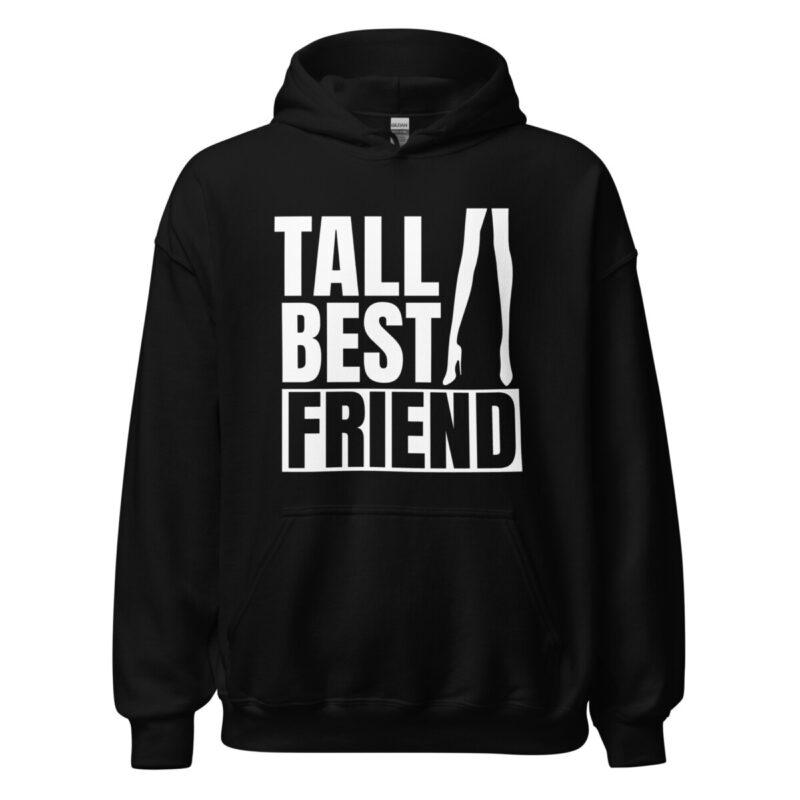 tall best friend black sweatshirt with white writing